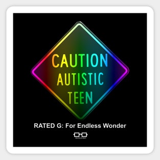 Caution Autistic Teen Rated G Spectrum Sticker